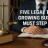 Five Legal Traps Growing Businesses Must Step Around